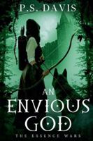 The Essence Wars: An Envious God 9153141733 Book Cover