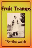 Fruit Tramps 1933912952 Book Cover