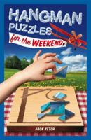 Hangman Puzzles for the Weekend 1454931590 Book Cover