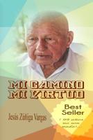 Mi Camino - Mi Virtud 1540612236 Book Cover