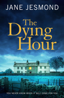 The Dying Hour 1805081675 Book Cover