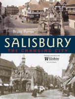Salisbury: The Changing City (Illustrated History) 1859833063 Book Cover