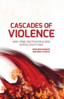 Cascades of Violence: War, Crime and Peacebuilding Across South Asia 176046189X Book Cover