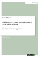 Kooperatives Lernen. Voraussetzungen, Ziele Und Ergebnisse 3668246319 Book Cover