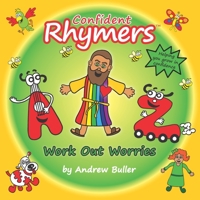 Confident Rhymers - Work Out Worries 1092332103 Book Cover