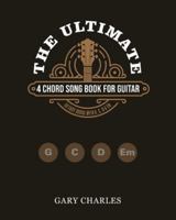 The Ultimate 4-Chord Song Book for Guitar: 50 Easy Songs You Can Play with Just G, C, D & Em B0G29ZRK5B Book Cover