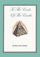 To the Ends of the Earth 1456840509 Book Cover