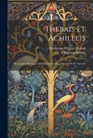 Thebais et Achilleis; recognovit brevique adnotatione critica instruxit H.W. Garrod 1021444707 Book Cover