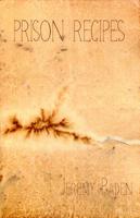 Prison Recipes 1937968472 Book Cover