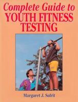 Complete Guide to Youth Fitness Testing 0873227573 Book Cover