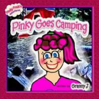 Pinky Goes Camping - Pinky Frink's Adventures 1300216220 Book Cover