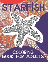 Starfish - Coloring Book for adults ? B088BBPFBN Book Cover
