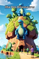 Ilha Dos Dinossauros (Conto) (Portuguese Edition) B0DYZQK1L5 Book Cover