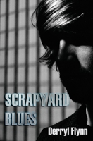 Scrapyard Blues 0957585144 Book Cover