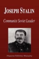 Joseph Stalin - Communist Soviet Leader (Biography) 1599863774 Book Cover