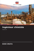 Ingénieur chimiste: Partie III 6206090590 Book Cover