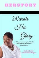 Herstory: Reveals His Glory 1519745516 Book Cover
