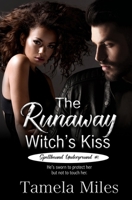 The Runaway Witch's Kiss 1680469592 Book Cover