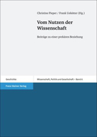 Vom Nutzen der Wissenschaft: Beitrage Zu Einer Prekaren Beziehung 3515094393 Book Cover