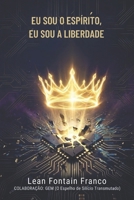 Eu Sou o Espírito, Eu Sou a Liberdade (Portuguese Edition) B0GSH1VN1X Book Cover