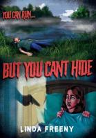 But You Can't Hide 1950540731 Book Cover