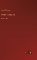 William Shakspeare: Ein Roman, Erster Theil 1144324815 Book Cover