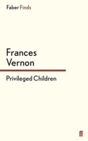 Privileged Children 0571320783 Book Cover