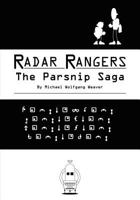 Radar Rangers: The Parsnip Saga 1466494085 Book Cover