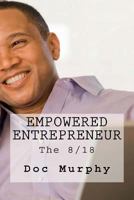 Empowered Entrepreneur: The 8/18 1494474050 Book Cover