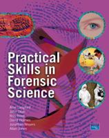 Practical Skills In Forensic Science 0131144006 Book Cover