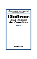 L'infirme aux mains de lumiere, 2246808154 Book Cover