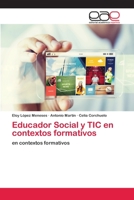 Educador Social y TIC en contextos formativos 6202254076 Book Cover