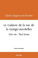 Le Cadavre de la rue de la Grange-aux-Belles (French Edition) 2414551992 Book Cover