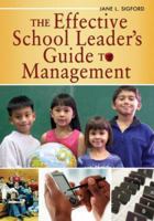 The Effective School Leader's Guide to Management 141291759X Book Cover