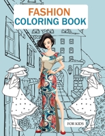 Fashion Coloring Book For Kids: Fashion Coloring Book For Kids Ages 4-8 B0BNZ3L9FL Book Cover