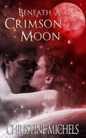 Beneath a Crimson Moon (Futuristic Romance) 0505521946 Book Cover