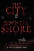 THE CITY DOWN THE SHORE 1434355349 Book Cover