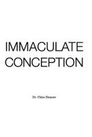 Immaculate Conception: The Deeper Teaching of The Cross 1519690339 Book Cover