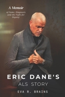 Eric Dane's ALS Story: A Memoir of fame, Diagnosis and the fight for dignity B0F537L79P Book Cover