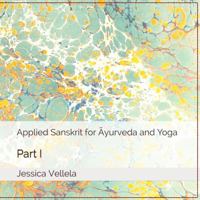 Applied Sanskrit for Āyurveda and Yoga: Part I 1950876020 Book Cover