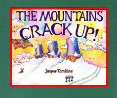 The Mountains Crack Up! 0881380938 Book Cover