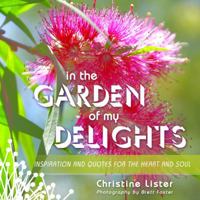 In the Garden of My Delights 1921596341 Book Cover