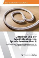Untersuchung Der Marktsituation Von Sprachdiensten Uber IP 3639438493 Book Cover