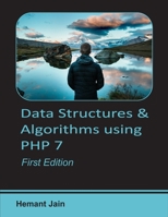 Data Structures & Algorithms Using PHP 7 154637535X Book Cover