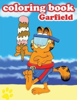 coloring book garfield: coloring book garfield / coloring book for kids / coloring book for alle age groups / garfield / best coloring book B08GV9NCDX Book Cover