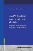 Das PK-Syndrom in der modernen Medizin: Diagnose, Forschung und Perspektive der Betroffenen (German Edition) 3691735762 Book Cover