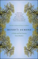 Henry's Demons: Living With Schizophrenia 1439154716 Book Cover