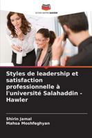 Styles de leadership et satisfaction professionnelle à l'université Salahaddin - Hawler (French Edition) 6208472822 Book Cover