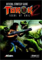 Turok 2: Seeds of Evil Official Strategy Guide 1566868130 Book Cover