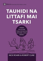 Tauhidi na littafi mai tsarki (Biblical Theology) (Hausa): How the Church Faithfully Teaches the Gospel B0CVPP43SR Book Cover